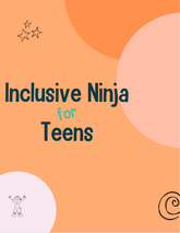 Inclusive Ninja for Teens Lesson Plans